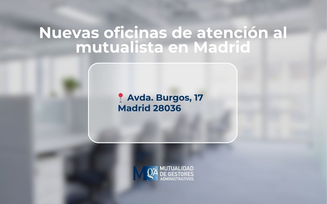 Nuevas oficinas de atención al mutualista en Madrid